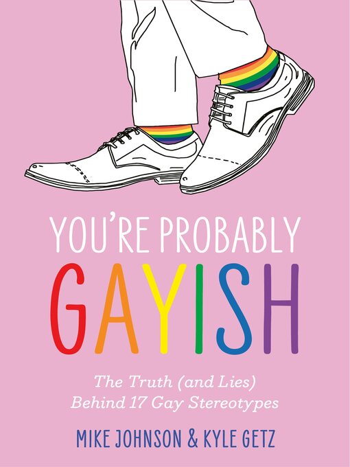 Title details for You're Probably Gayish by Kyle Getz - Wait list